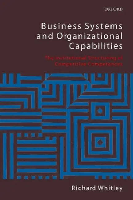 Buy Business Systems and Organizational Capabilities (English, Richard Whitley) Online at Best Price - BookBajar