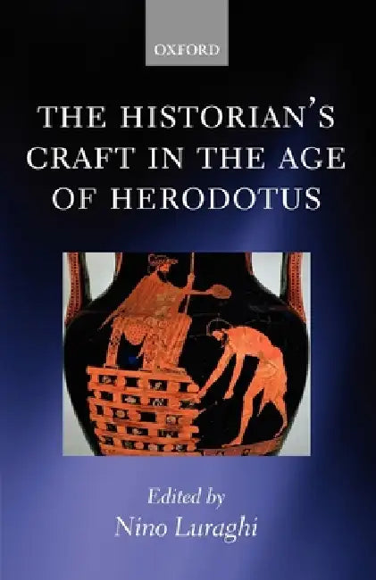 Buy The Historian's Craft in the Age of Herodotus (English, Nino Luraghi) Online at Best Price - BookBajar