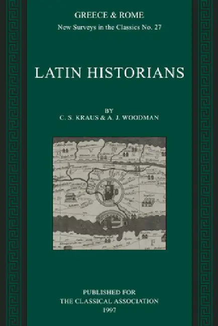 Buy Latin Historians (English, C. S. Kraus | A. J. Woodman | Christina Shuttleworth Kraus) Online at Best Price - BookBajar