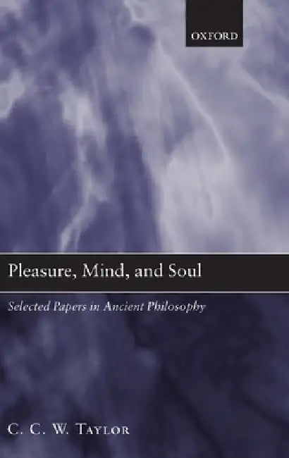 Buy Pleasure, Mind, and Soul (English, C. C. W. Taylor) Online at Best Price - BookBajar