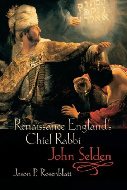Buy Renais England Chief Rabbi John Seldon P (English, Jason Rosenblatt) Online at Best Price - BookBajar