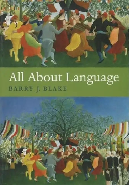 Buy All about Language (English, Barry J. Blake) Online at Best Price - BookBajar