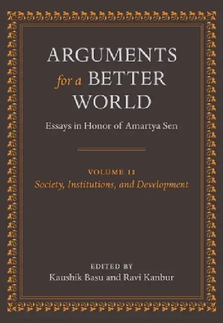 Buy Arguments for a Better World (English, Kaushik Basu | Ravi Kanbur) Online at Best Price - BookBajar