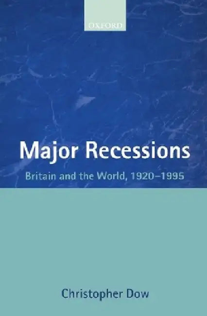 Buy Major Recessions (English, Christopher Dow) Online at Best Price - BookBajar