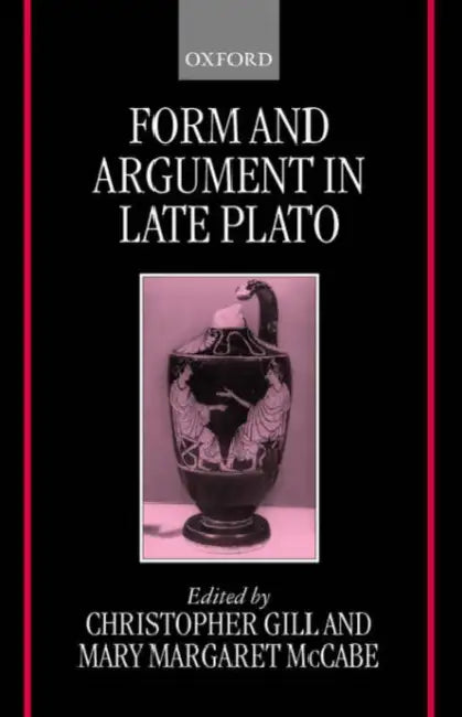 Buy Form and Argument in Late Plato (English, Christopher Gill | Mary Margaret McCabe) Online at Best Price - BookBajar