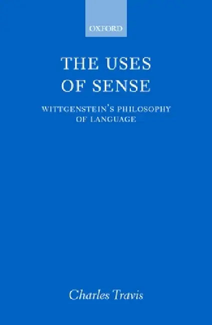 Buy The Uses of Sense (English, Charles Travis) Online at Best Price - BookBajar