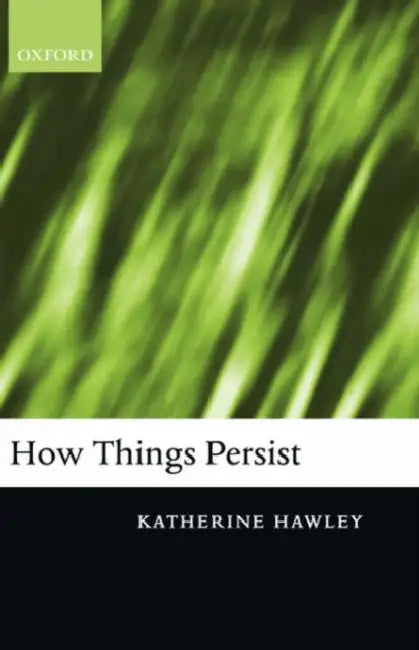 Buy How Things Persist (English, Katherine Hawley) Online at Best Price - BookBajar