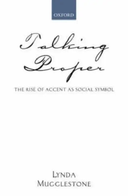 Buy Talking Proper (English, Lynda Mugglestone) Online at Best Price - BookBajar