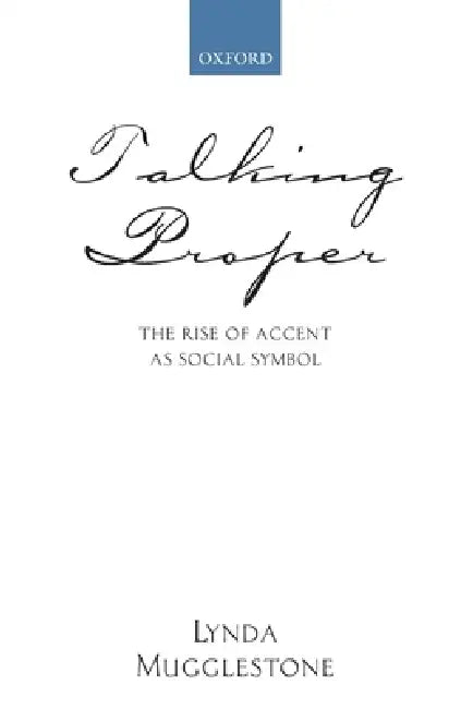 Buy Talking Proper (English, Lynda Mugglestone) Online at Best Price - BookBajar