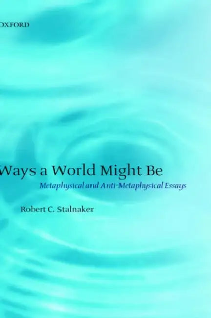 Buy Ways a World Might Be (English, Robert C. Stalnaker) Online at Best Price - BookBajar