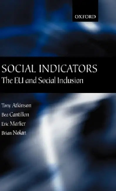 Buy Social Indicators (English, Tony Atkinson | Bea Cantillon | Eric Marlier) Online at Best Price - BookBajar