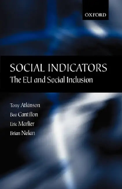 Buy Social Indicators (English, Tony Atkinson | Bea Cantillon | Eric Marlier) Online at Best Price - BookBajar