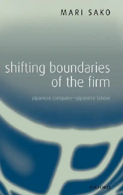 Buy Shifting Boundaries of the Firm (English, Mari Sako) Online at Best Price - BookBajar