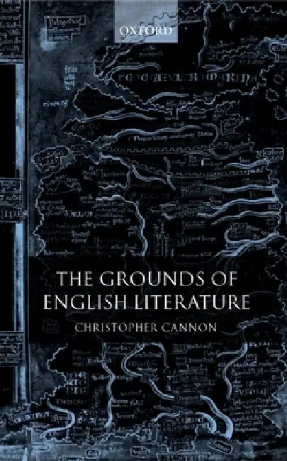 Buy The Grounds of English Literature (English, Christopher Cannon) Online at Best Price - BookBajar