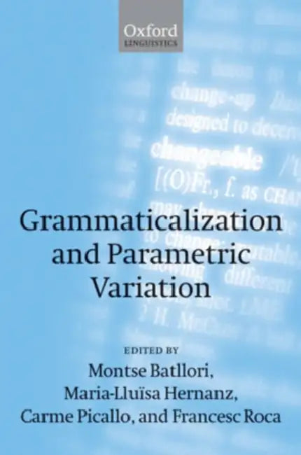 Buy Grammaticalization and Parametric Variation (English, Montserrat Batllori | Maria-Lluisa Hernanz | Carme Picallo) Online at Best Price - BookBajar