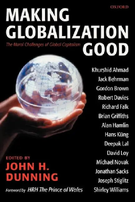 Buy Making Globalization Good (English, John H. Dunning | Prince of Wales) Online at Best Price - BookBajar
