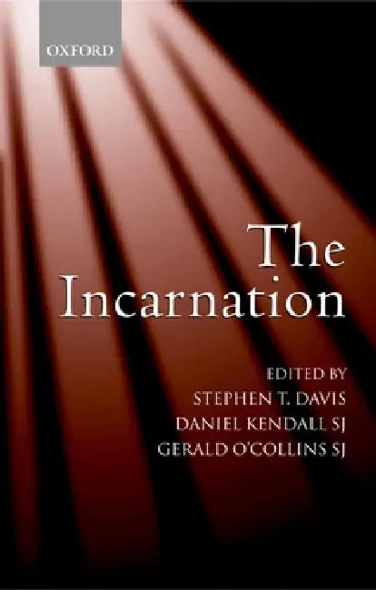 Buy The Incarnation An Interdisciplinary Symposium on the Incarnation of the Son of God (English, Stephen T. Davis) Online at Best Price - BookBajar