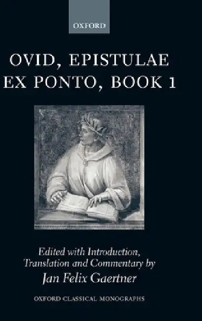 Buy Commentary on Ovid, Epistulae Ex Ponto, Book I (English, Jan Felix Gaertner | Jan Felix Gaertner) Online at Best Price - BookBajar