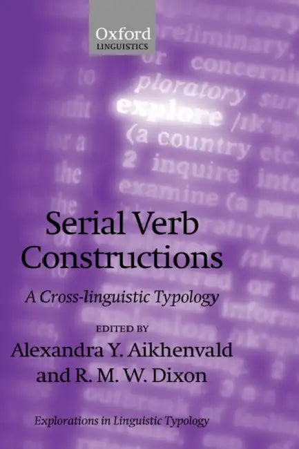 Buy Serial Verb Constructions (English, Alexandra Y. Aikhenvald | Robert M. W. Dixon | R. M. W. Dixon) Online at Best Price - BookBajar