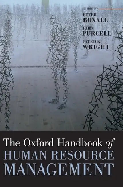 Buy The Oxford Handbook of Human Resource Management (English, Peter Boxall | John Purcell | Patrick Wright) Online at Best Price - BookBajar
