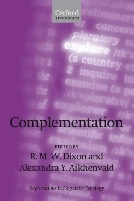 Buy Complementation (English, R. M. W. Dixon | Alexandra Y. Aikhenvald) Online at Best Price - BookBajar