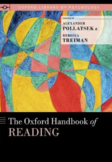 Buy Oxford Handbook of Reading (English, Alexander Pollatsek | Rebecca Treiman) Online at Best Price - BookBajar
