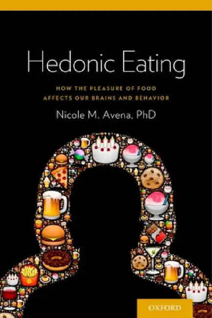 Buy Hedonic Eating (English, Nicole M. Avena) Online at Best Price - BookBajar