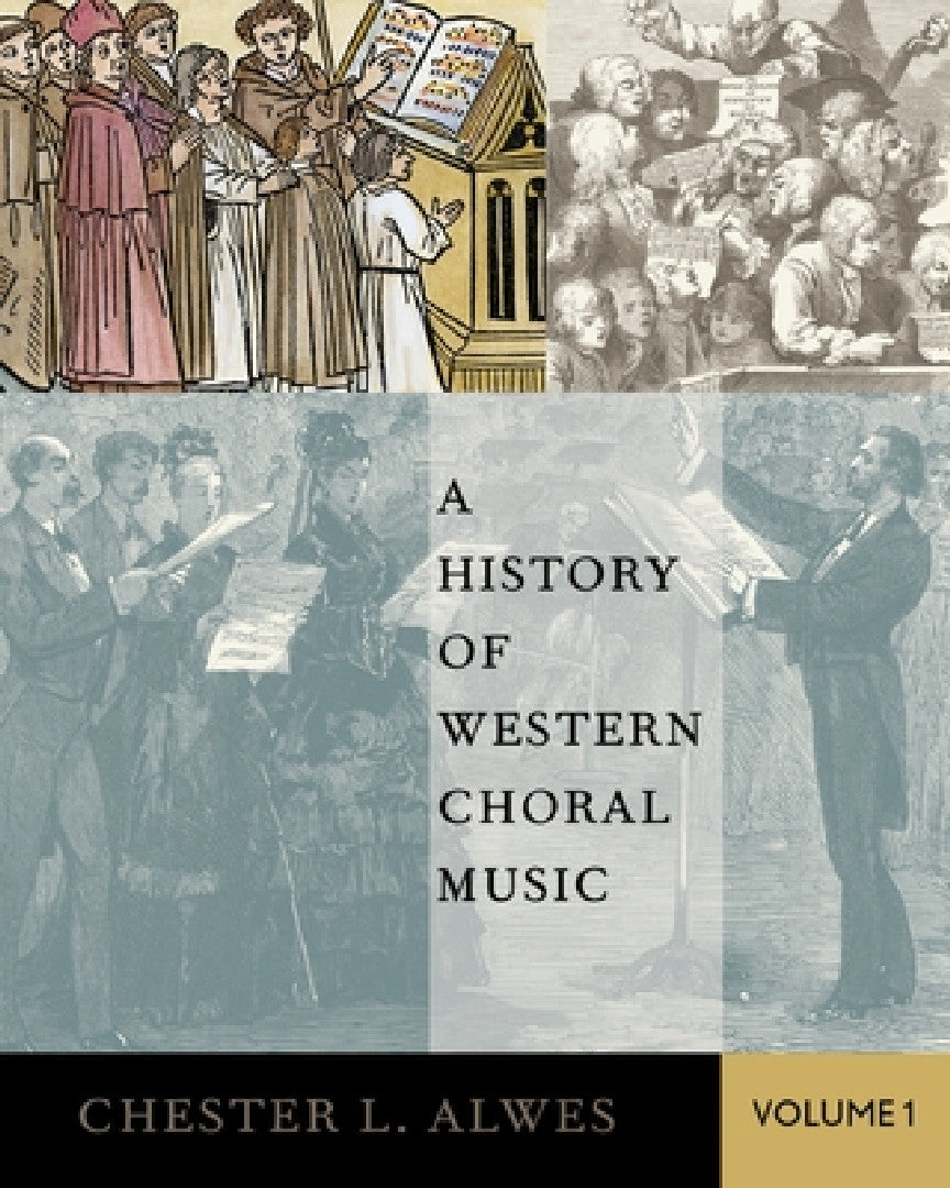 Buy History of Western Choral Music, Volume 1 (English, Chester L. Alwes) Online at Best Price - BookBajar