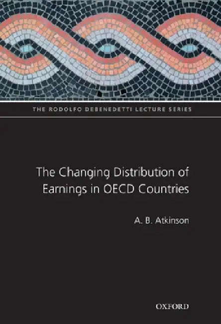 Buy The Changing Distribution of Earnings in OECD Countries (English, A. B. Atkinson) Online at Best Price - BookBajar