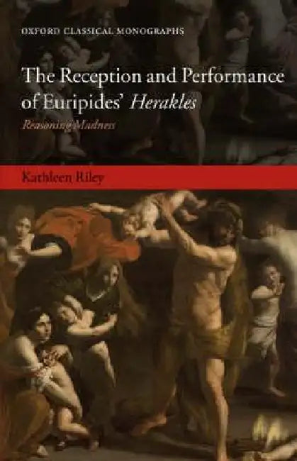 Buy The Reception and Performance of Euripides' Herakles (English, Kathleen Riley) Online at Best Price - BookBajar