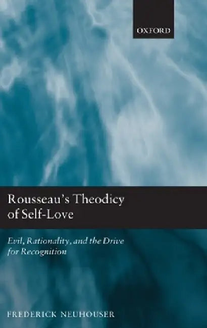 Buy Rousseau's Theodicy of Self-Love (English, Frederick Neuhouser) Online at Best Price - BookBajar