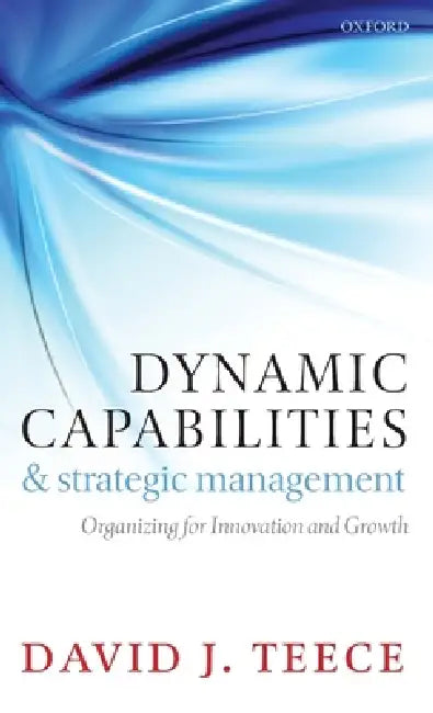 Buy Dynamic Capabilities and Strategic Management (English, David J. Teece) Online at Best Price - BookBajar