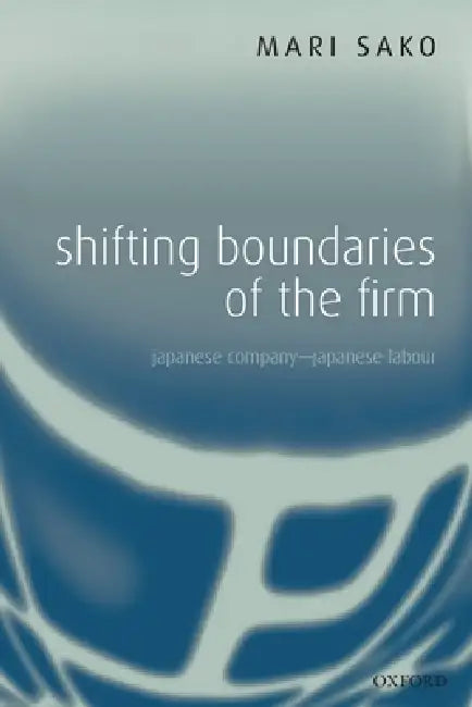 Buy Shifting Boundaries of the Firm (English, Mari Sako) Online at Best Price - BookBajar