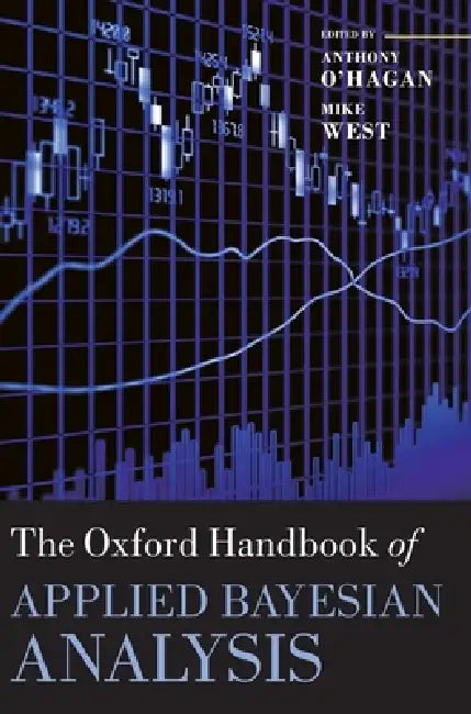 Buy The Oxford Handbook of Applied Bayesian Analysis (English, Anthony O' Hagan | Mike West) Online at Best Price - BookBajar