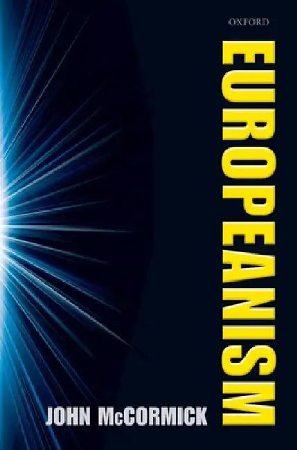 Buy Europeanism (English, John McCormick) Online at Best Price - BookBajar