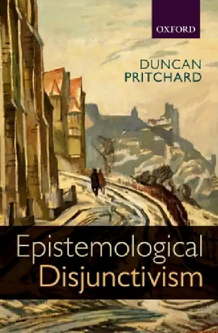 Buy Epistemological Disjunctivism (English, Duncan Pritchard) Online at Best Price - BookBajar