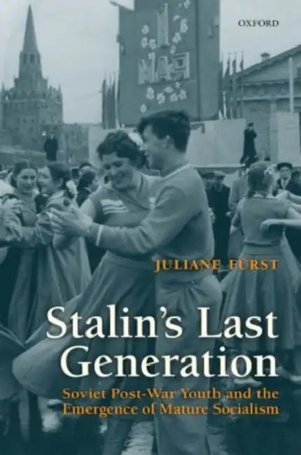 Buy Stalin's Last Generation (English, Juliane Furst) Online at Best Price - BookBajar