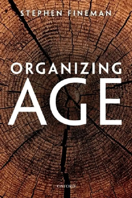 Buy Organizing Age (English, Stephen Fineman) Online at Best Price - BookBajar