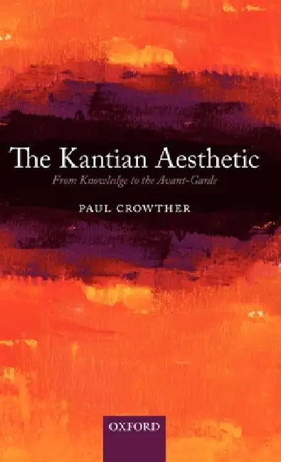 Buy The Kantian Aesthetic (English, Paul Crowther) Online at Best Price - BookBajar