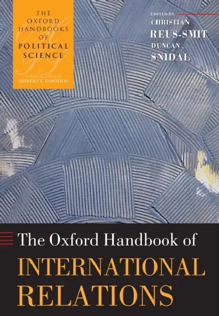 Buy The Oxford Handbook of International Relations (English, Christian Reus-Smit) Online at Best Price - BookBajar