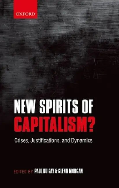 Buy New Spirits of Capitalism? (English, Paul Du Gay | Glenn Morgan) Online at Best Price - BookBajar
