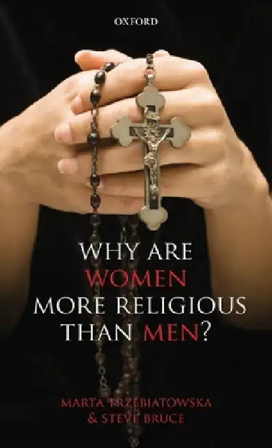 Buy Why Are Women More Religious Than Men? (English, Marta Trzebiatowska | Steve Bruce) Online at Best Price - BookBajar