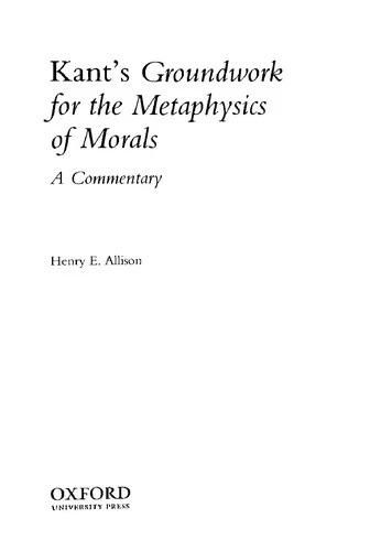 Buy Kant's Groundwork for the Metaphysics of Morals (English, Henry E. Allison) Online at Best Price - BookBajar