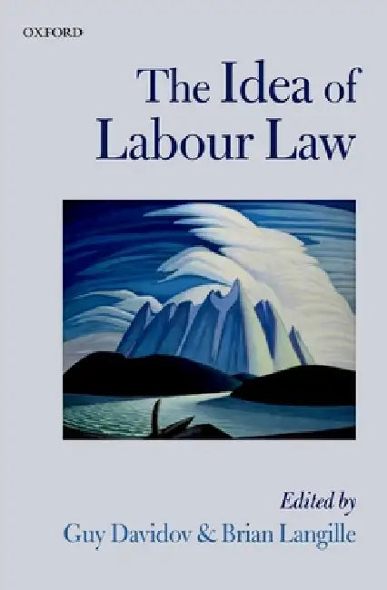 Buy The Idea of Labour Law (English, Guy Davidov | Brian Langille) Online at Best Price - BookBajar