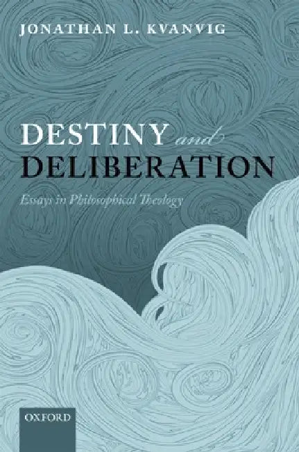 Buy Destiny and Deliberation (English, Jonathan L. Kvanvig) Online at Best Price - BookBajar