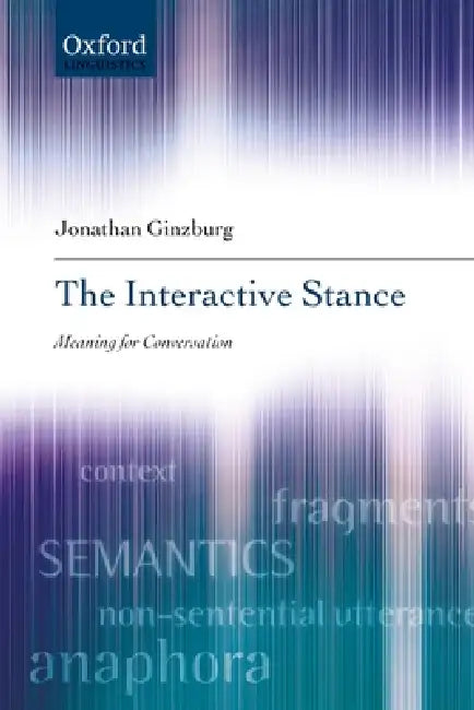 Buy The Interactive Stance (English, Jonathan Ginzburg) Online at Best Price - BookBajar
