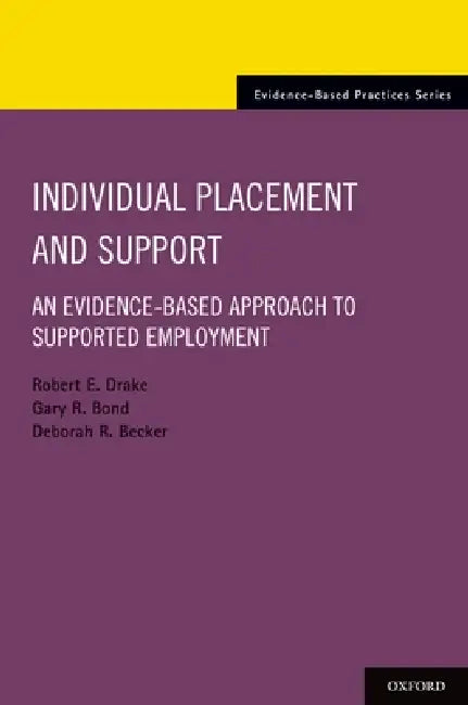Buy Individual Placement and Support (English, Robert E. Drake | Gary R. Bond | Deborah R. Becker) Online at Best Price - BookBajar