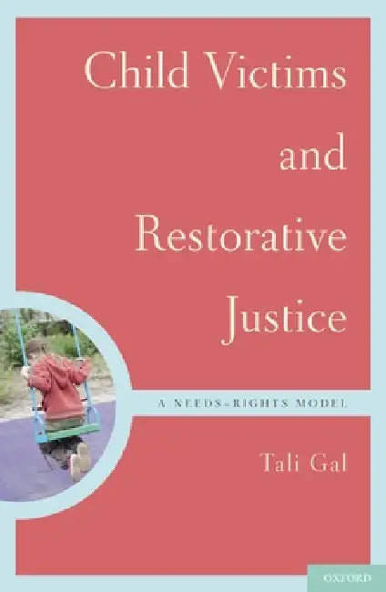Buy Child Victims and Restorative Justice (English, Tali Gal) Online at Best Price - BookBajar