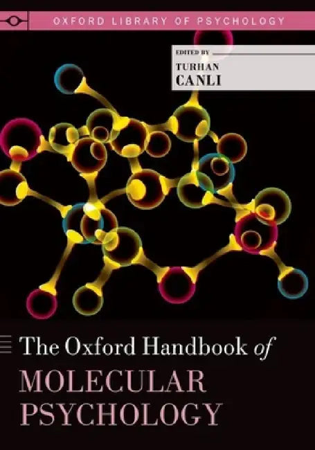 Buy Oxford Handbook of Molecular Psychology (English, Turhan Canli) Online at Best Price - BookBajar