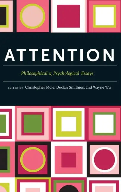 Buy Attention (English, Christopher Mole | Declan Smithies | Wayne Wu) Online at Best Price - BookBajar